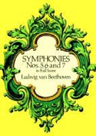 Ludwig van Beethoven - Symphonies Nos. 5, 6 and 7 in Full Score