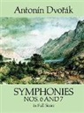 Antonin Dvorak, Antonín Dvorák, Music Scores - Symphonies Nos. 6 and 7 in Full Score