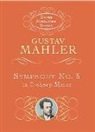 MAHLER, Gustav Mahler, Music Scores - Symphony No. 5 in C-Sharp Minor