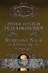 Music Scores, TCHAIKOVSKY, Peter Ilich Tchaikovsky, Peter Ilyich Tchaikovsky, Peter Ilyitch Tchaikovsky, Peter Iljitsch Tschaikowsky - Symphony No. 6 in B Minor, Op. 74 ('Pathetique')