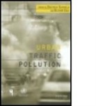 Dieter Schwela, Dietrich Schwela, Dietrich Zali Schwela, Schwela Dietric, Schwela Dietrich, Olivier Zali... - Urban Traffic Pollution