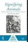 Roy Willis, Willis Roy, Roy Willis, Willis Roy - Signifying Animals