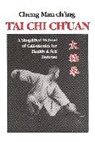 Ching Cheng, Man-Ch'Ing Cheng, Cheng Man-Ching, Cheng Man Ch'Ing, Cheng Man-Ch'ing, Cheng Man-ch'ing a... - T'ai Chi Ch'uan
