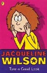 Jacqueline Wilson, Wilson Jacqueline - Take a Good Look