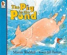 Jill Barton, Martin Waddell, Martin/ Barton Waddell, Jill Barton - The Pig in the Pond