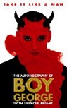 Boy George, Spencer Bright, Bright Spencer, Boy George, George Boy - Take it Like a Man print on demand