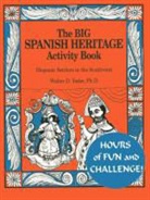 Walter D. Yoder - The Big Spanish Heritage Activity Book