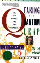 Fred A. Wolf, Fred Alan Wolf, Wolff - Taking the Quantum Leap