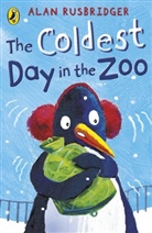 Alan Rusbridger - Coldest Day in the Zoo