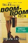 Antilla, Susan Antilla - Tales From the Boom-Boom Room