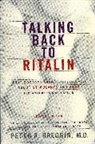 Peter Breggin, Peter R. Breggin, Peter Roger Breggin - Talking Back to Ritalin