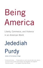 Jedediah Purdy - Being America