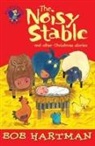 Bob Hartman, Brett Hudson, Mr Brett Hudson, Mr Brett Hudson, Brett Hudson - Noisy Stable