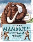 Daniel Pemberton, Daniel Pemberton Pemberton, Delia Pemberton, Pemberton Daniel, Pemberton Delia - Mammoth Activity Book of Prehistory