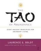 Laurence G Boldt, Laurence G. Boldt - The Tao of Abundance