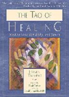 Gerald Jampolsky, M. D. Gerald Jampolsky, Lao-Tzu, Haven Trevino - The Tao of Healing