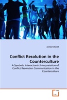 James Schnell - Conflict Resolution in the Counterculture