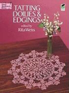 Rita Weiss, Rita Weiss - Tatting Doilies and Edgings