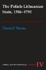 Daniel Z Stone, Daniel Z. Stone - The Polish-Lithuanian State, 1386-1795