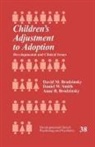 Anne Brodzinsky, Anne B. Brodzinsky, David Brodzinsky, David M. Brodzinsky, David M. Smith Brodzinsky, David Smith Brodzinsky... - Children''s Adjustment to Adoption