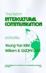 Young Y. Gudykunst Kim, Young Yun Kim, Young Yun Gudykunst Kim, William B Gudykunst, William B. Gudykunst, Young Yun Kim - Theories in Intercultural Communication