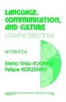 Stella Ting-Toomey, Stella Korzenny Ting-Toomey, Felipe Korzenny, Stella Ting-Toomey - Language, Communication, and Culture