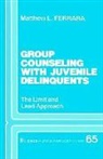 Matthew L. Ferrara - Group Counseling With Juvenile Delinquents