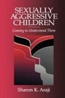 Sharon Araji, Araji Sharon - Sexually Aggressive Children