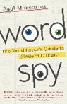 Paul McFedries - Word Spy: The Word Lover's Guide To Modern Culture