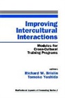 Richard W Brislin, Richard W. Brislin, Richard W. Yoshida Brislin, Kenneth Cushner, Tomoko Yoshida, Richard W. Brislin... - Improving Intercultural Interactions