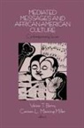 Venise T Berry, Venise T Manning-Miller Berry, Venise T. Berry, Venise T. Manning-Miller Berry, Carmen L Manning-Miller, Carmen L. Manning-Miller... - Mediated Messages and African-American Culture