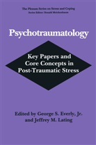 George S. Everly, George S. Everly Jr., Jeffrey M. Lating, M Lating, M Lating, Georg S Everly Jr... - Psychotraumatology