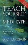 Eric Harrison - Teach Yourself to Meditate