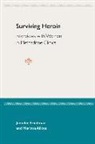 Marisa Alicea, Marixsa Alicea, Jennifer Friedman - Surviving Heroin