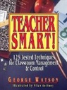 George Watson, Ronald Watson, Ronald Ed. Watson - Teacher Smart!