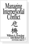 William A. Donohue, William A. Kolt Donohue, Robert Kolt - Managing Interpersonal Conflict
