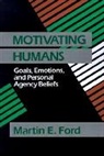 Martin E Ford, Martin E. Ford, Martin Eugene Ford, Ford Martin Eugene - Motivating Humans