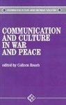 Colleen Roach, Colleen A. Roach, Colleen Roach, Colleen A. Roach - Communication and Culture in War and Peace