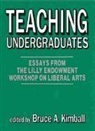 Bruce A. Kimball, Bruce A. Kimball - Teaching Undergraduates