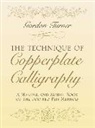 G.V. Brown, G.v. Turner Brown, Gordon Turner - The Technique of Copperplate Calligraphy