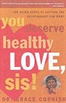 Grace Cornish, Grace Phd Cornish, Gracie Cornish, Cornish Grace - You Deserve Healthy Love, Sis