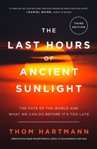 Thom Hartmann, Neale Donald Walsch - Last Hours of Ancient Sunlight