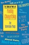 Paddy Chayefsky - The Collected Works of Paddy Chayefsky