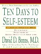 David D Burns, David D. Burns - Ten Days to Self-Esteem