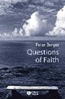 Berger, Peter Berger, Peter L Berger, Peter L. Berger - Questions of Faith
