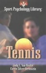 Judy L van Raalte, Judy L. van Raalte, Carrie Silver-Bernstein, Judy L. Van Raalte, Maribeth Blonski - Sport Psychology Library -- Tennis
