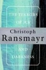 Ransmayr, Christoph Ransmayr - The He Terrors of Ice and Dark