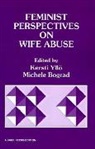 Kersti Yllo, Kersti Bograd Yllo, Michele Bograd, Kersti Yllo - Feminist Perspectives on Wife Abuse