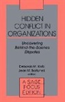 Jean M Bartunek, Jean M. Bartunek, Deborah M Kolb, Deborah M. Kolb, Deborah M. Bartunek Kolb, Deborah M. Ph. D. Kolb... - Hidden Conflict in Organizations