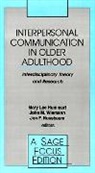 Mary Lee Hummert, Mary Lee Wiemann Hummert, Mary Lee Hummert, John F. Nussbaum, Jon F Nussbaum, Jon F. Nussbaum... - Interpersonal Communication in Older Adulthood